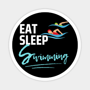 Eat Sleep Swimming Magnet